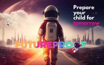 How to Future-Proof Your Child: The Complete Guide for Parents